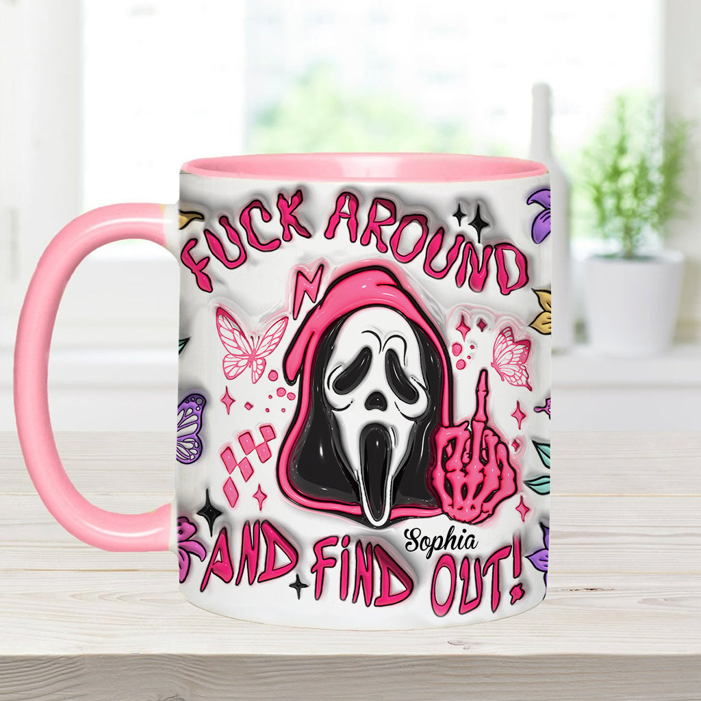 Fuck Around And Find Out - Personalized Accent Mug