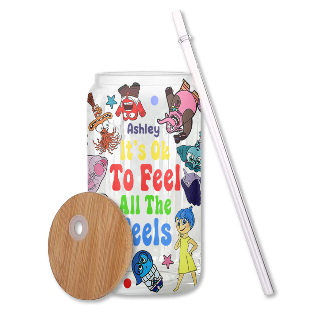 It's Ok To Feel All The Feels - Personalized Can Glass