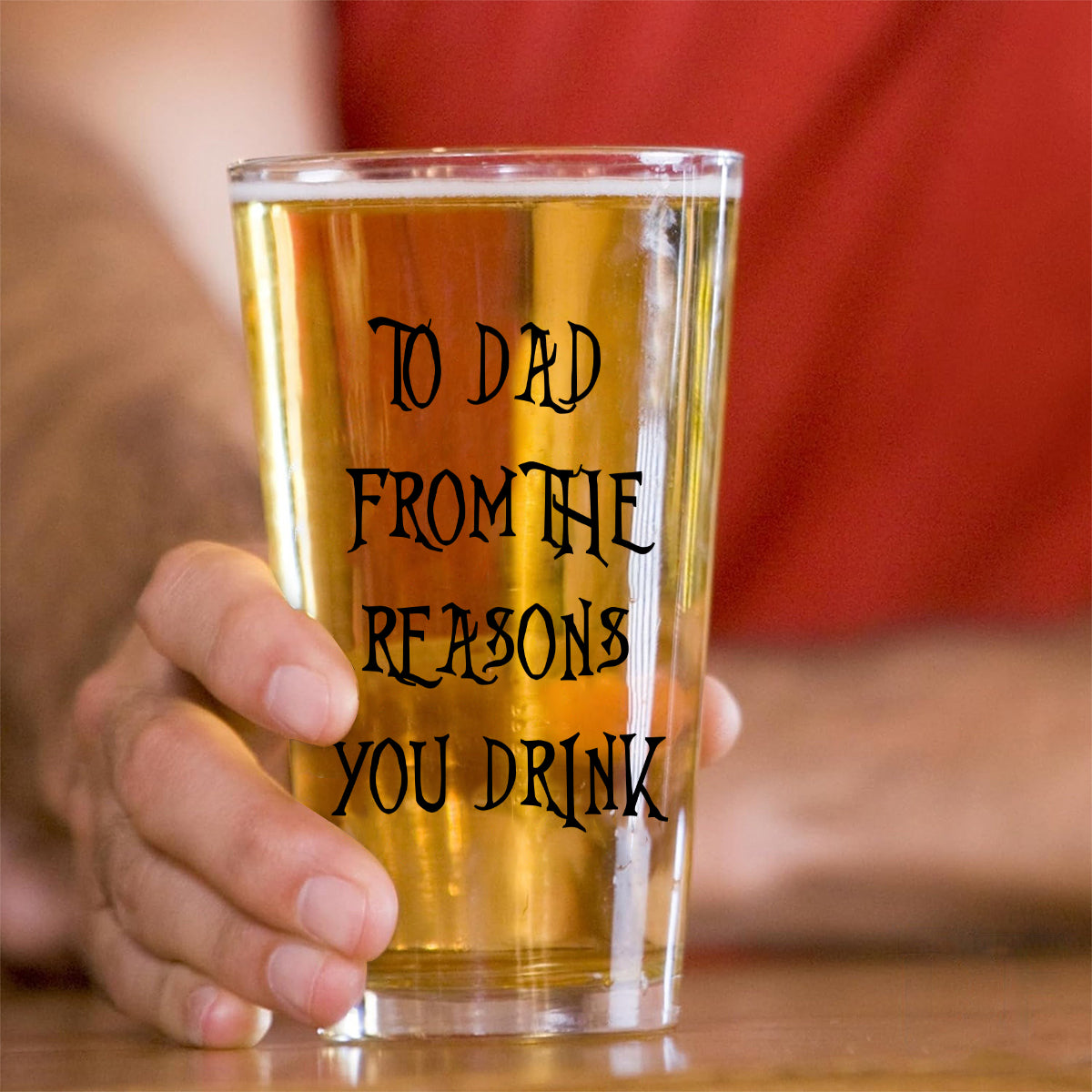 To Dad From The Reasons You Drink - Personalized Nightmare Beer Glass