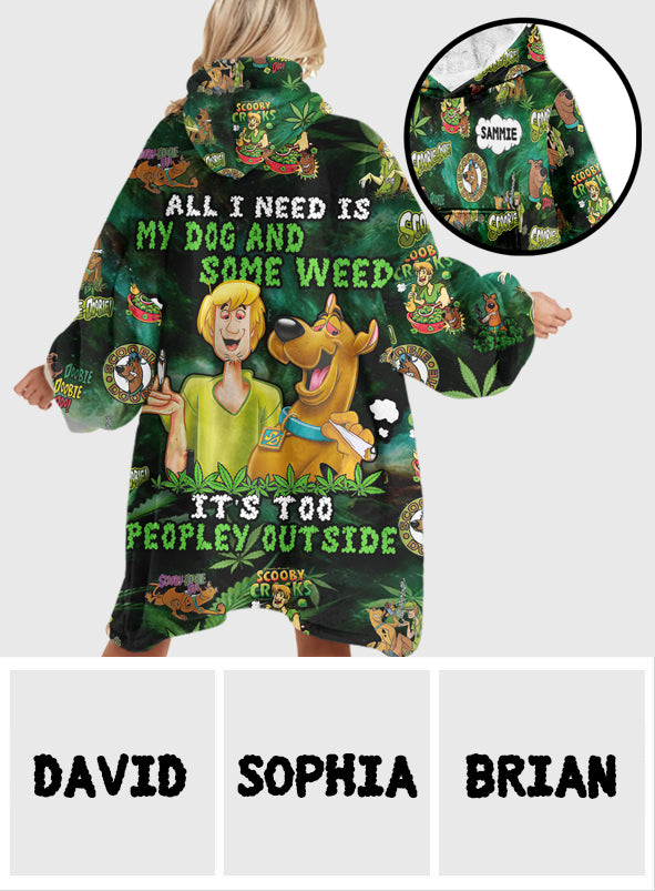 All I Need - Personalized Weed Blanket Hoodie
