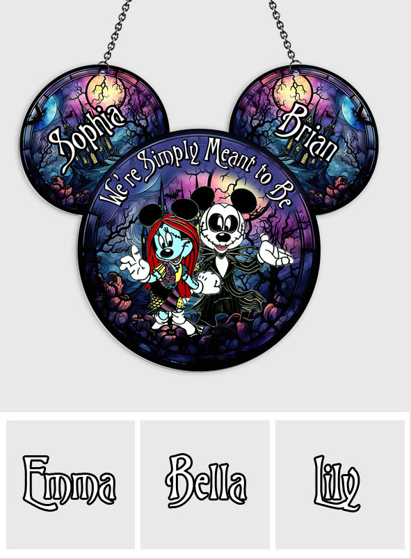 We're Simply Meant To Be - Personalized Mouse Window Hanging Suncatcher Ornament