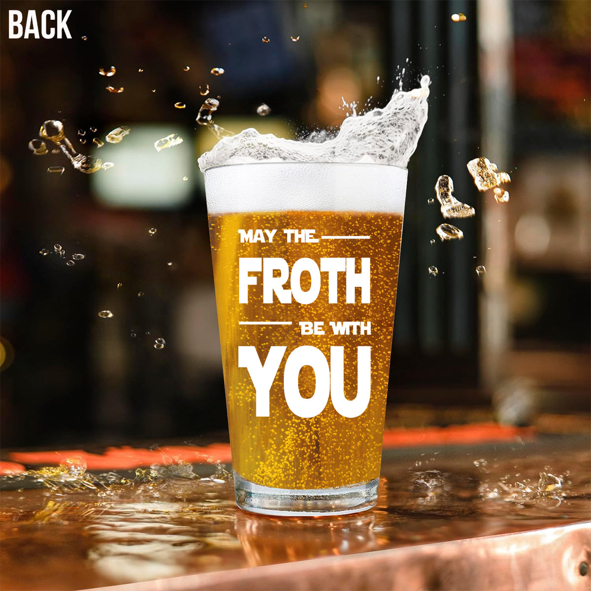 May The Froth Be With You - Personalized The Force Beer Glass