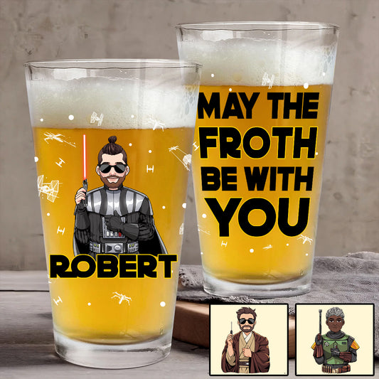 May The Froth Be With You - Personalized The Force Beer Glass