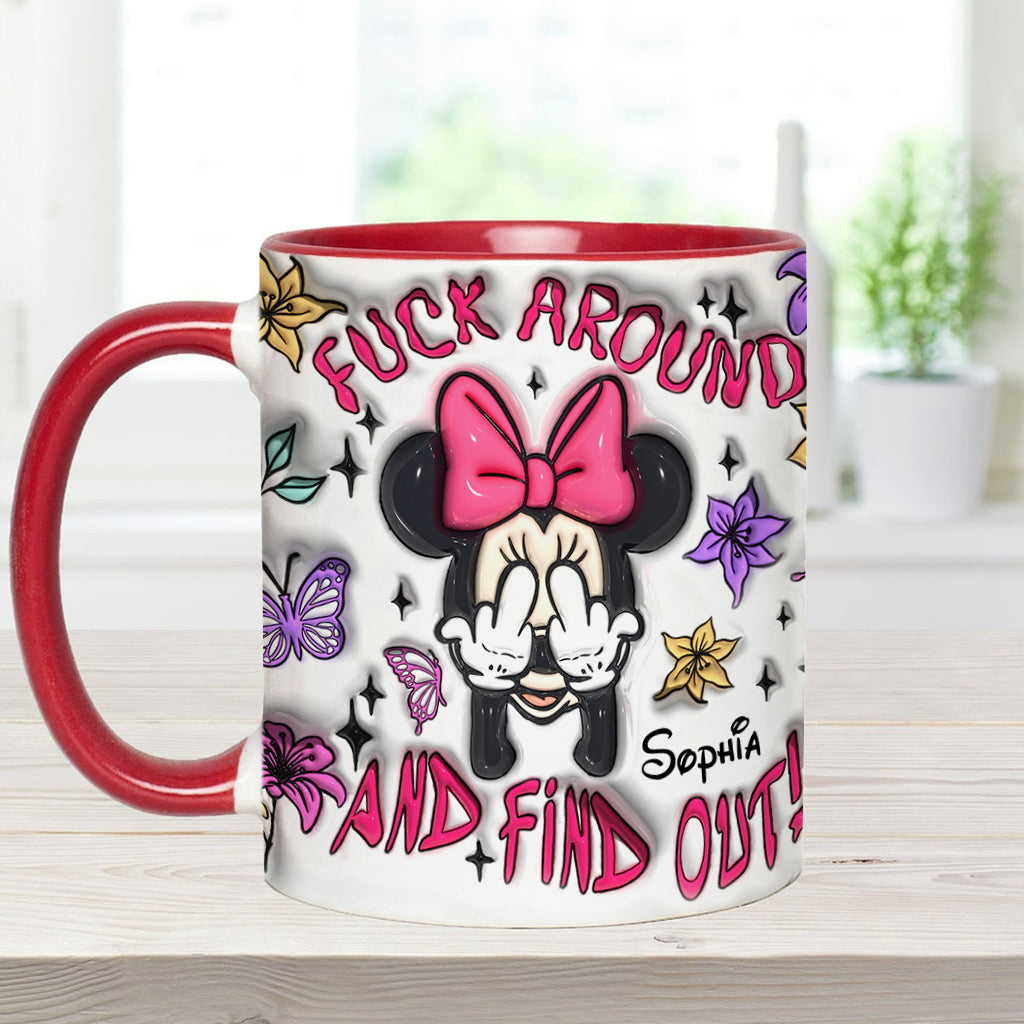 Fuck Around And Find Out - Personalized Mouse Accent Mug