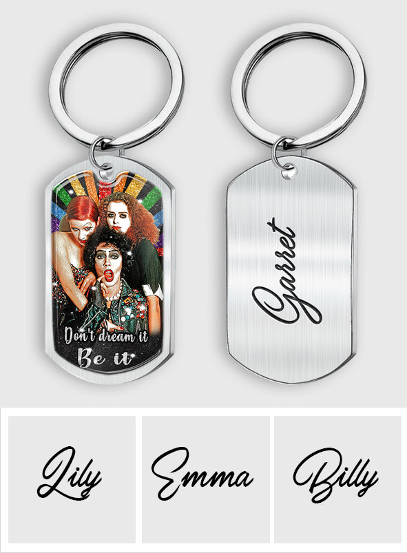 Don't Dream It Be It - Personalized LGBT Support Epoxy Metal Keychain