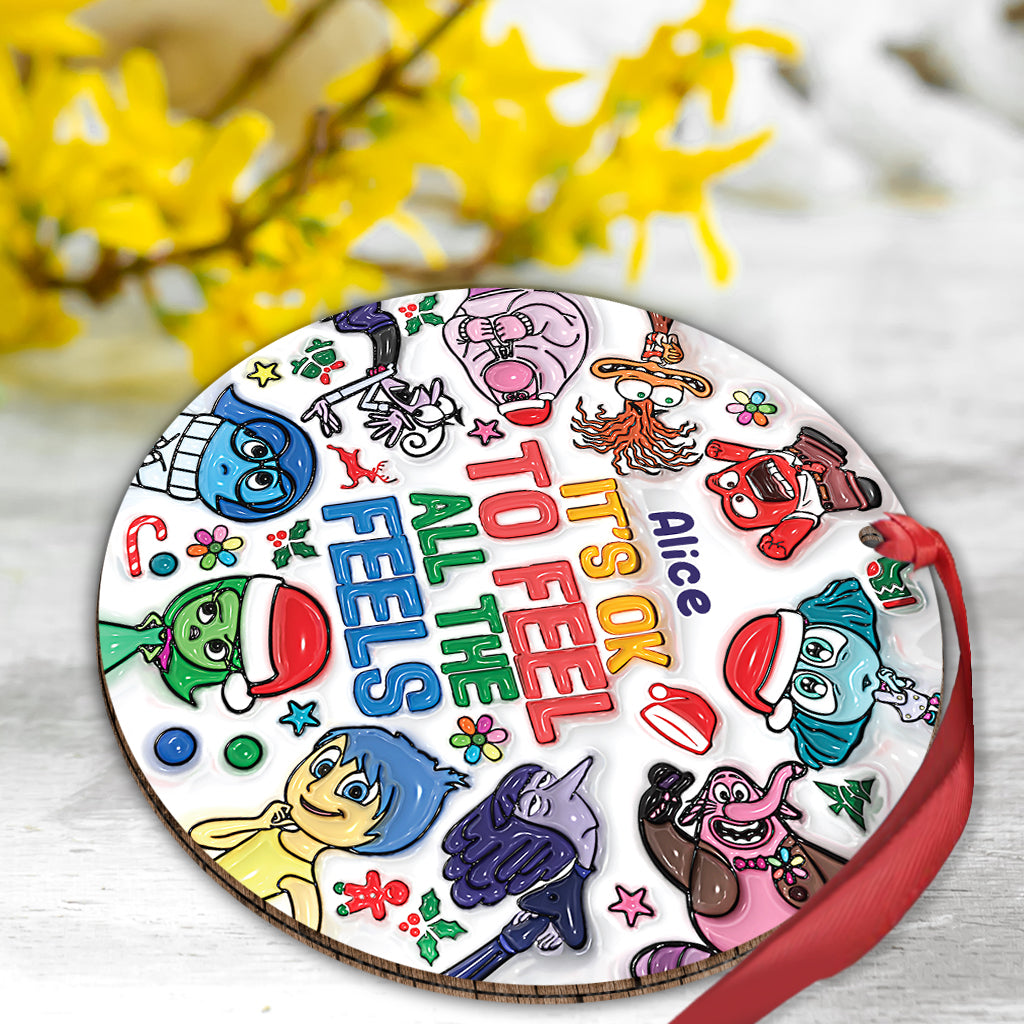 It's OK To Feel All The Feels - Personalized Ornament