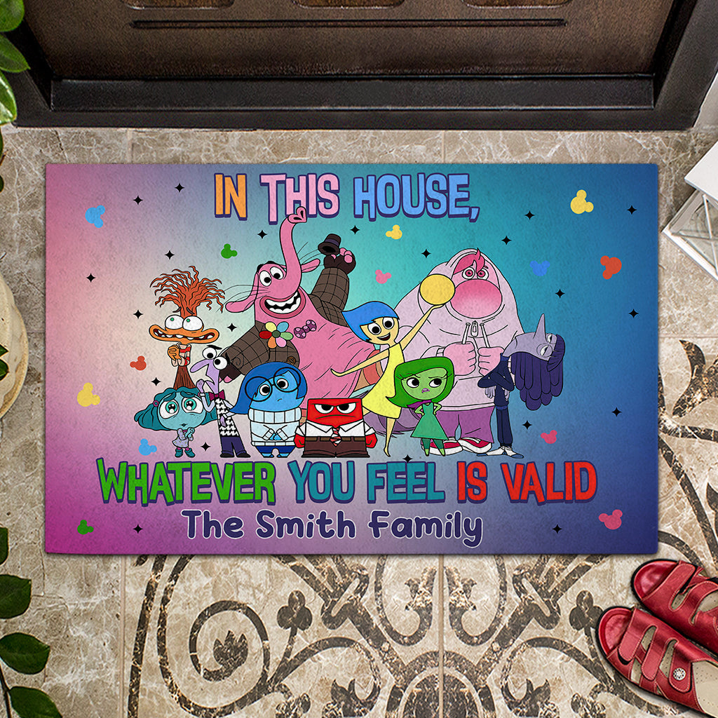 In This House Whatever You Feel Is Valid - Personalized Doormat