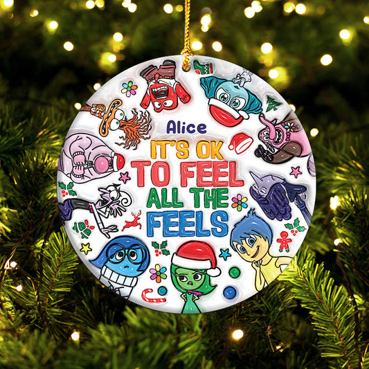 It's OK To Feel All The Feels - Personalized Ornament