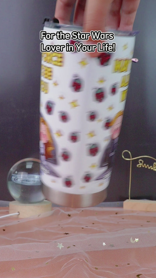 May The Force Be With You - Personalized The Force Tumbler