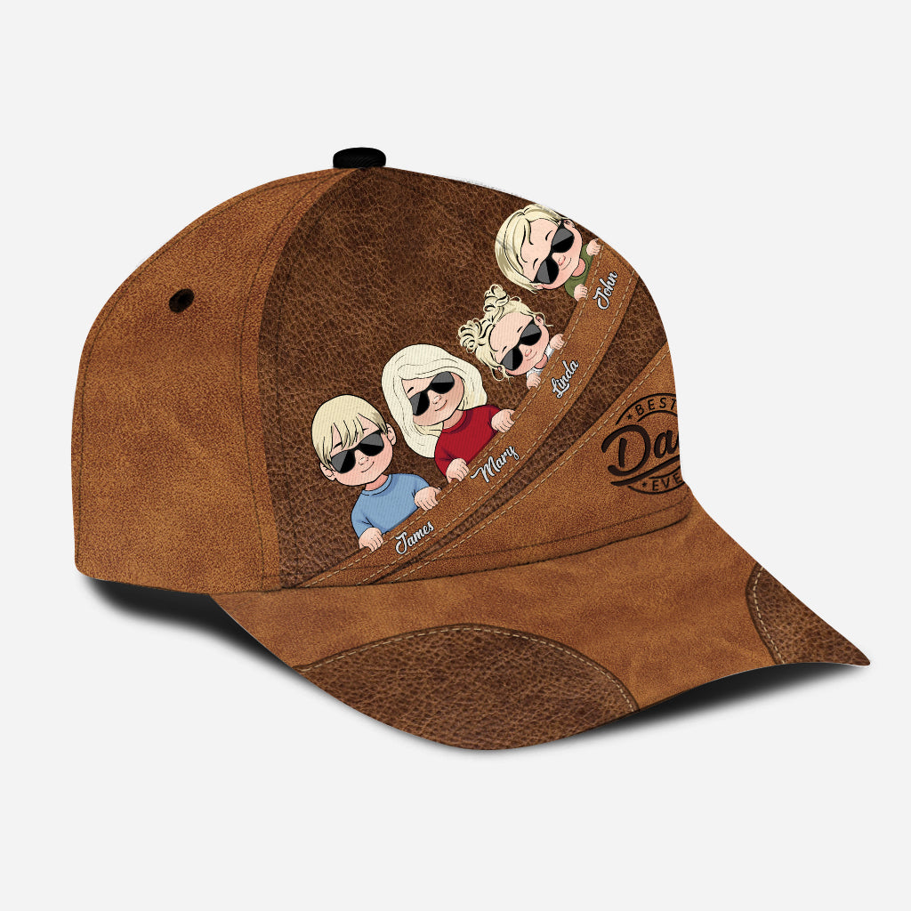Best Dad Ever - Gift for dad, grandma, grandpa, mom, uncle, aunt - Personalized Classic Cap