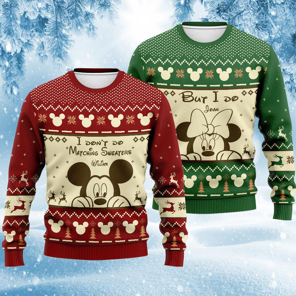 I Don't Do Matching Sweaters - Personalized Christmas Mouse Sweater