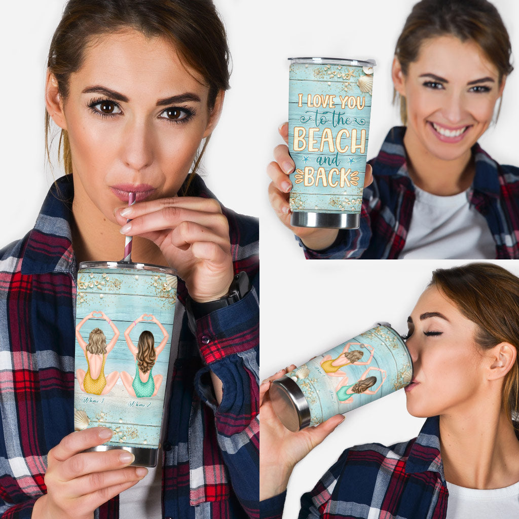 I Love You To The Beach And Back - Personalized Bestie Tumbler