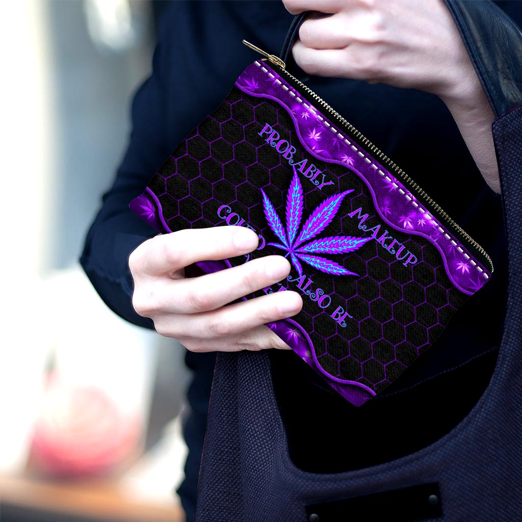 Probably Makeup - Weed Pouch