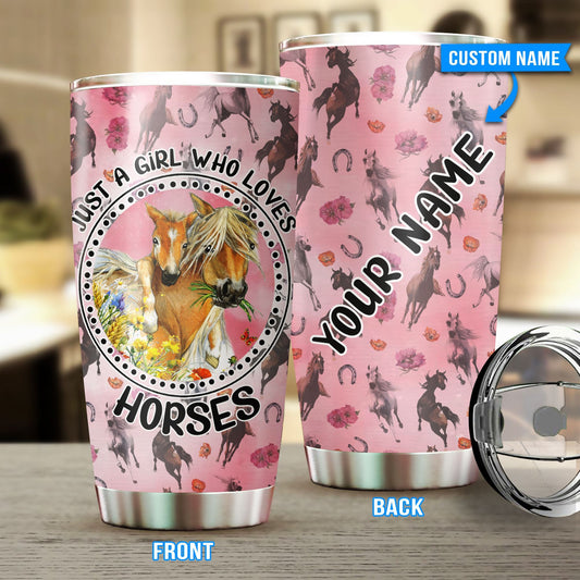 Just A Girl Who Loves Horse Personalized Horse Tumbler 0523