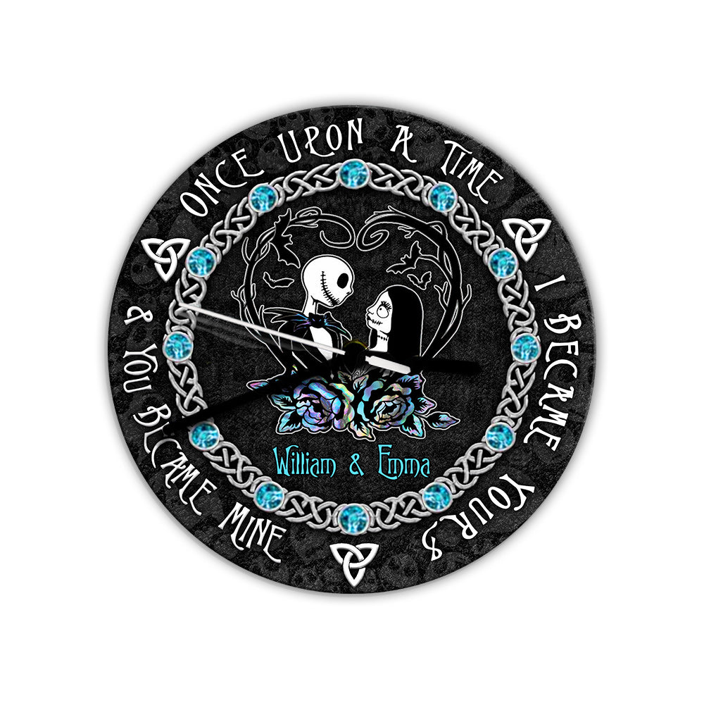 Once Upon A Time I Became Yours - Personalized Nightmare Wall Clock