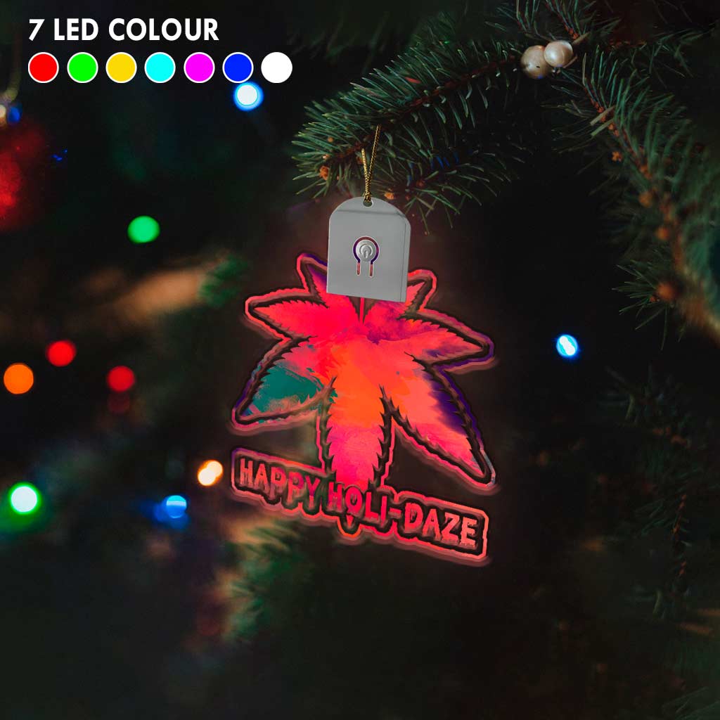 Happy Holi-daze - Christmas Weed Shaped Led Acrylic Ornament