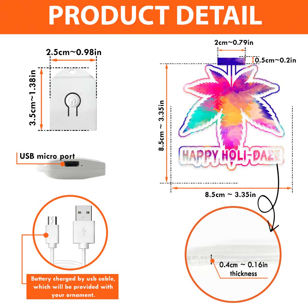 Happy Holi-daze - Christmas Weed Shaped Led Acrylic Ornament