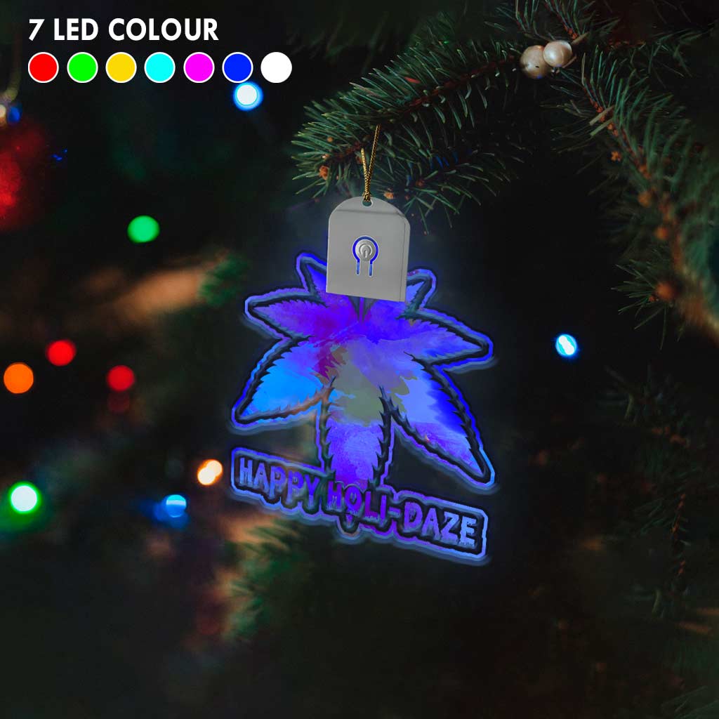 Happy Holi-daze - Christmas Weed Shaped Led Acrylic Ornament