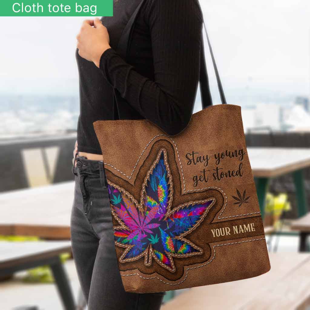Stay Young Get Stoned - Personalized Weed Tote Bag
