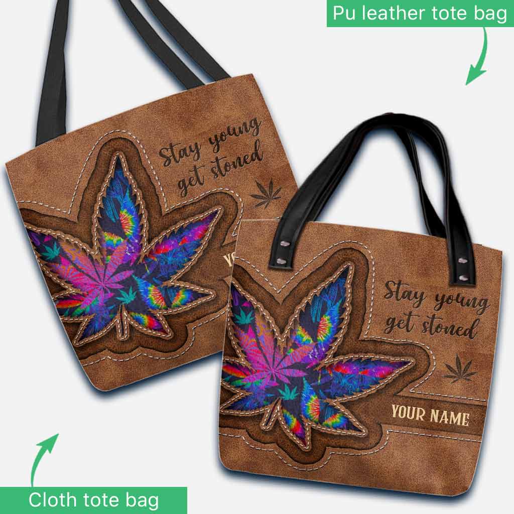 Stay Young Get Stoned - Personalized Weed Tote Bag