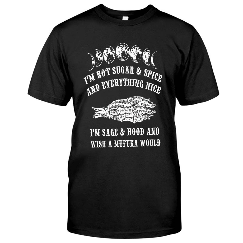 I'm Not Sugar And Spice  - Witch T-shirt And Hoodie 082021