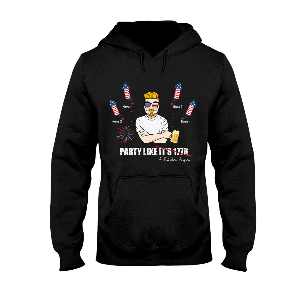 Party Like Four Kids Ago - Personalized Independence Day Father T-shirt and Hoodie