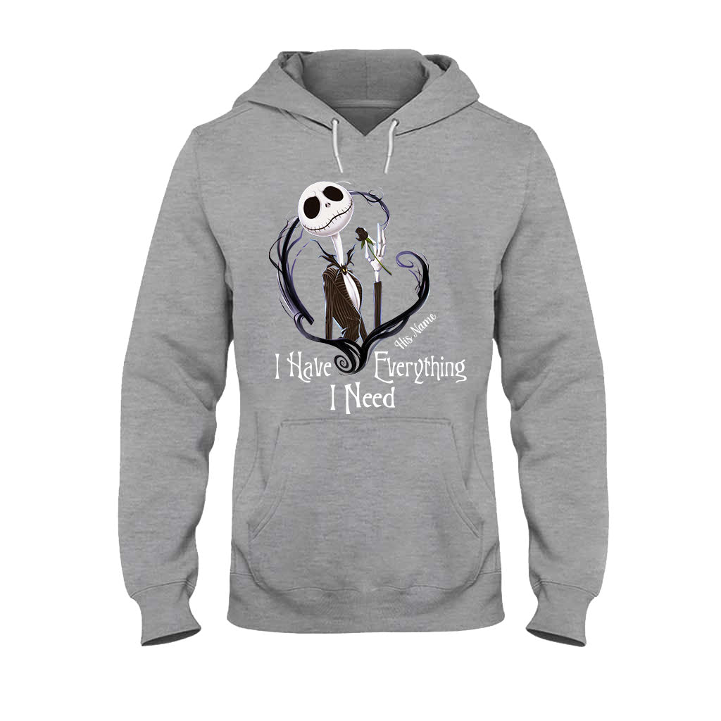 I Have Everything I Need - Personalized Nightmare T-shirt and Hoodie