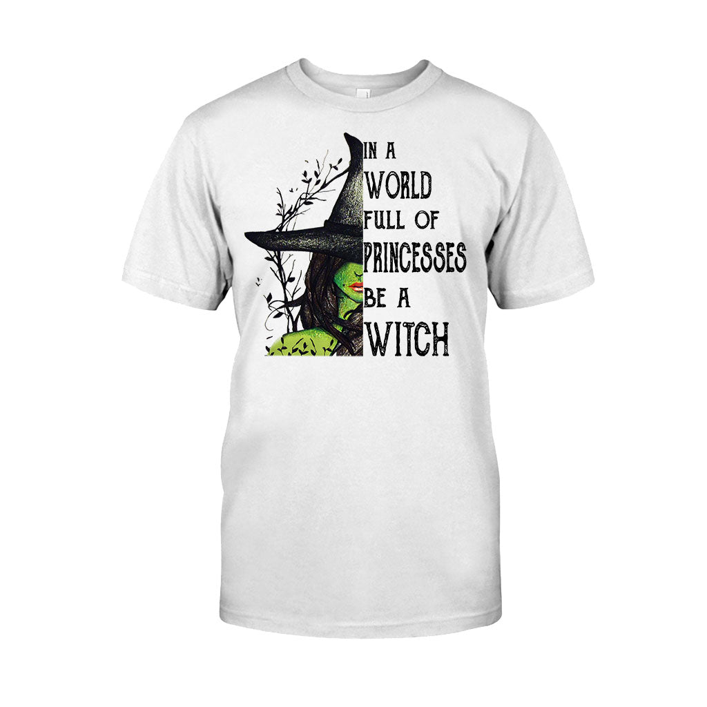 In A World Full Of Princesses Halloween  - Witch T-shirt And Hoodie 082021
