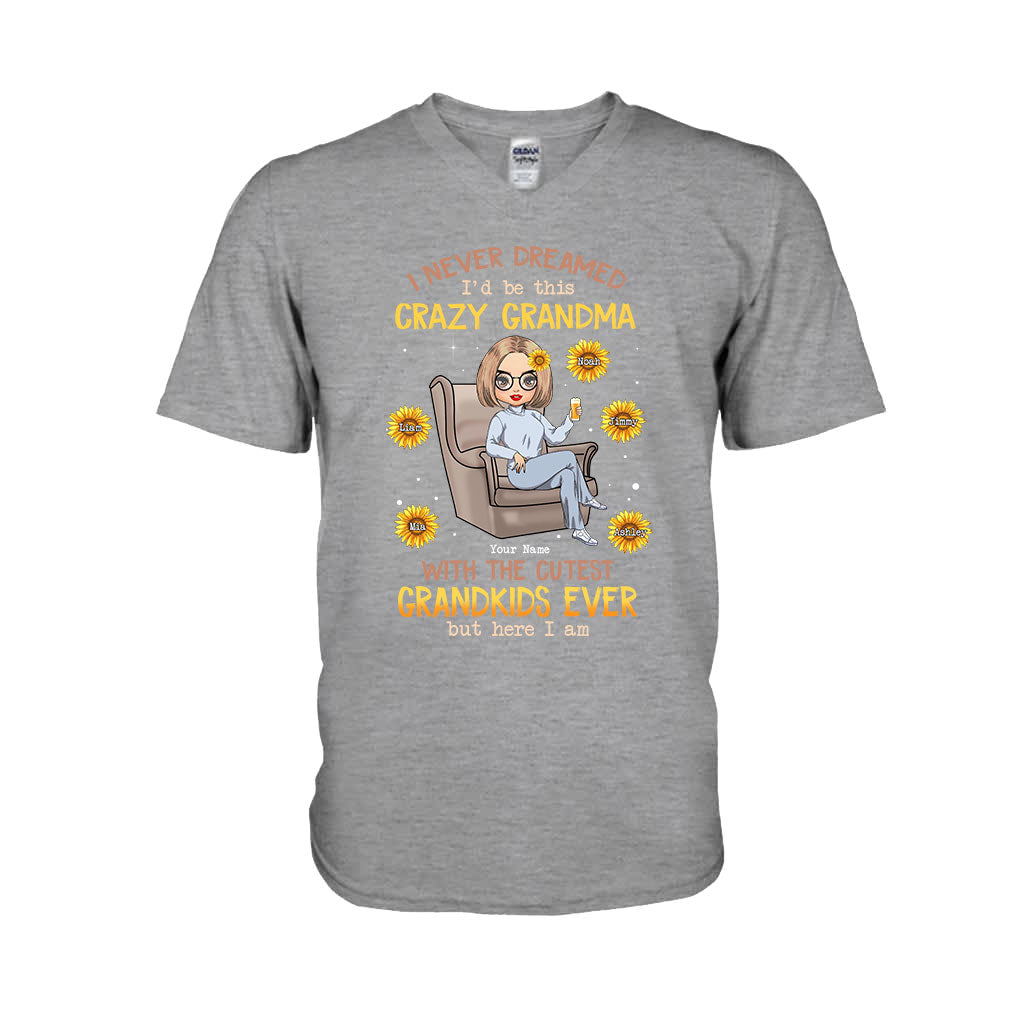 Never Dreamed Be This Crazy Grandma Of Cutest Grandkids - Personalized T-shirt and Hoodie
