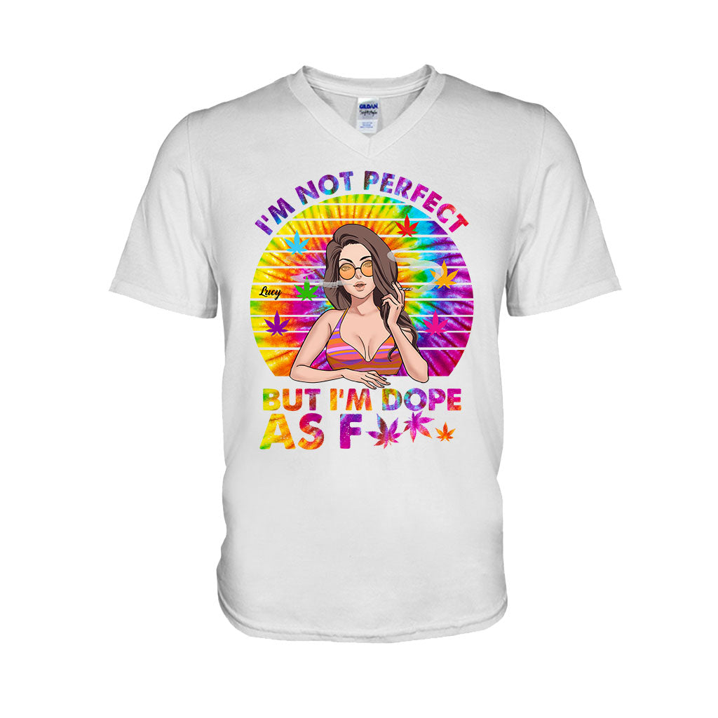 I'm Not Perfect But I'm Dope - Personalized Weed T-shirt and Hoodie