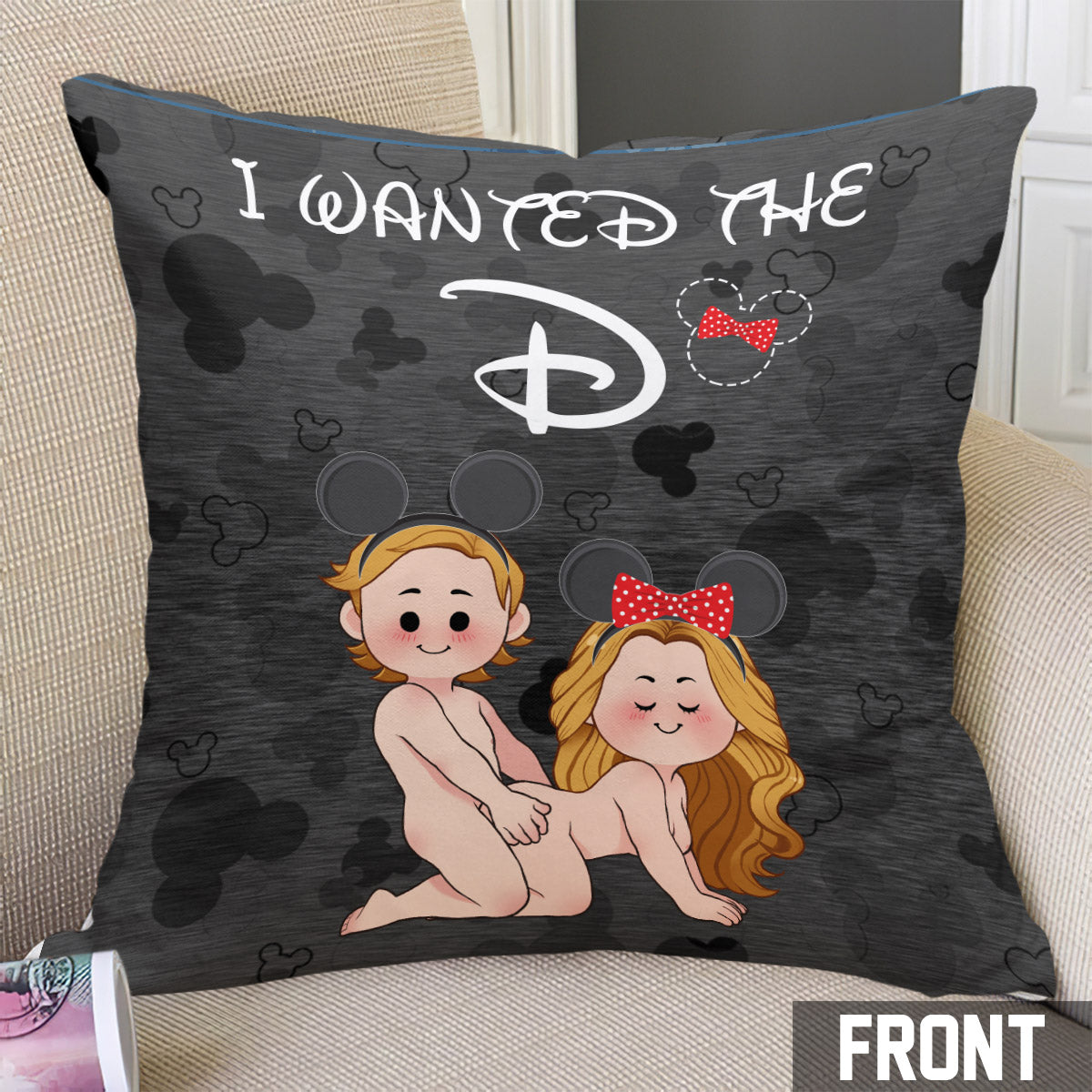 I Wanted The D I Gave Her The D Mouse Ears Couple - Personalized Mouse Throw Pillow