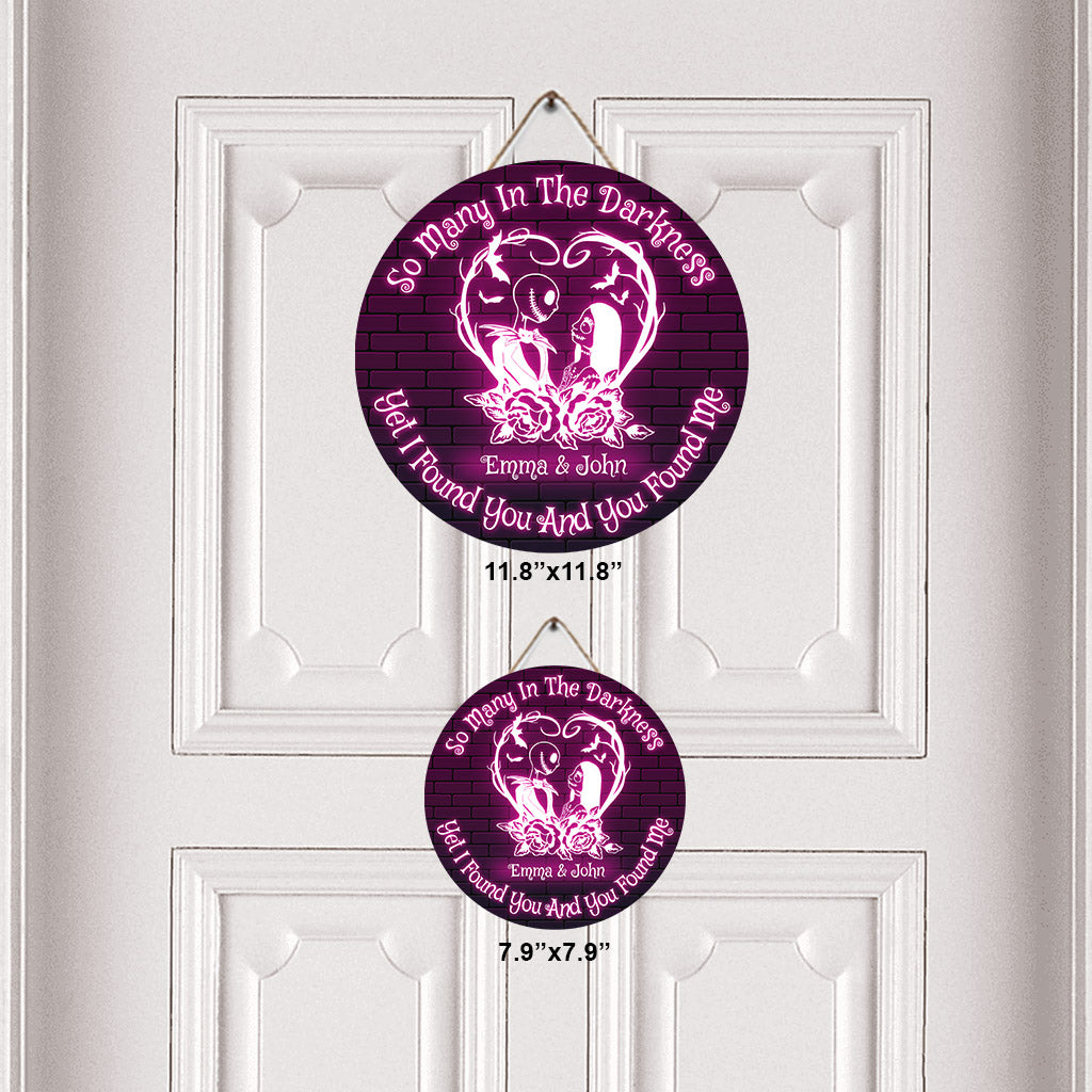 I Found You And You Found Me - Personalized Nightmare Round Wood Sign