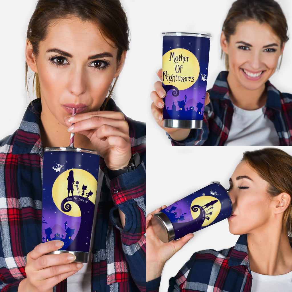 Mother Of Nightmares - Personalized Nightmare Tumbler